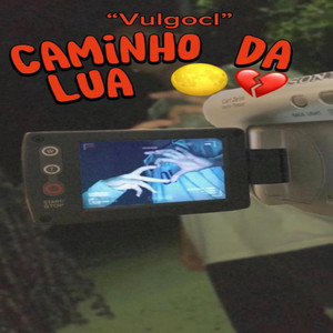 Caminho da Lua (Explicit)