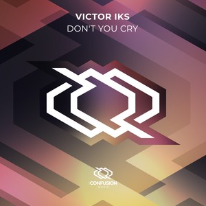 Don`t You Cry