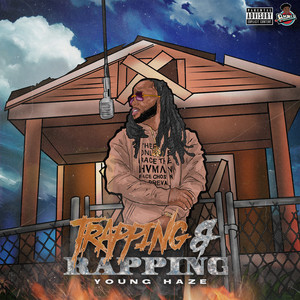 Trapping & Rapping (Explicit)