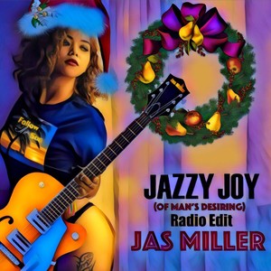 Jazzy Joy (Of Man's Desiring) [Radio Edit]