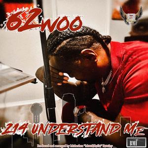 214 Understand Me (Explicit)
