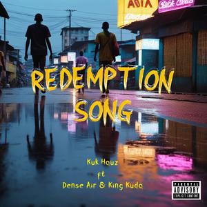 Redemption Song (feat. Dense Air & King Kuda) (Explicit)