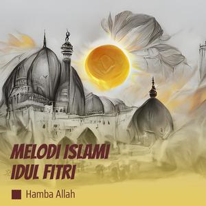 Melodi Islami Idul Fitri