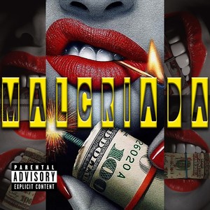 Malcriada (Explicit)