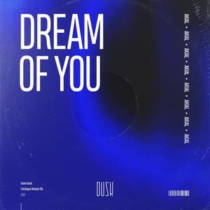 Dream Of You (Extended Mix)