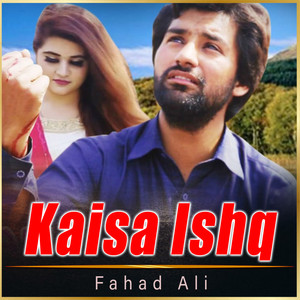 Kaisa Ishq - Single