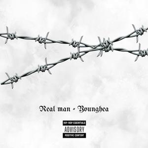 Real man (feat. Mac YoungHea, KB YoungHea & Max-Gazine) (Explicit)