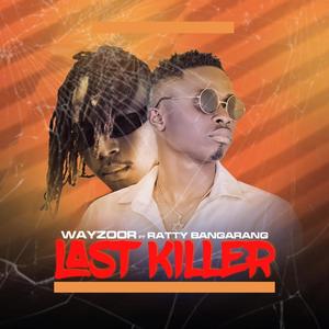 Last Killer (feat. Ratty Bangarang)