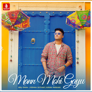 Mann Mohi Gayu - Single