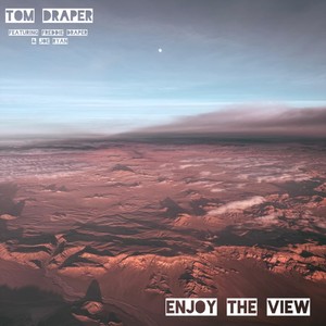 Enjoy the View (feat. Freddie Draper & Joe Ryan)