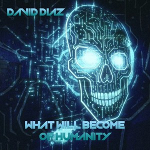 What Will Become of Humanity