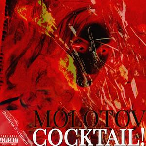 MOLOTOV COCKTAiL! (Explicit)