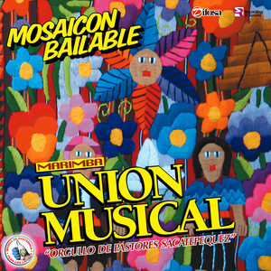 Mosaicón Bailable. Música de Guatemala para los Latinos