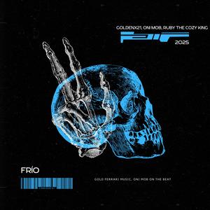 FRIO (feat. Oni Mob & Ruby The Cozy King) (Explicit)