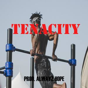 Tenacity