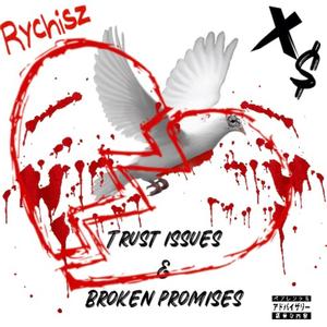 Trust issues and broken promises (Explicit)