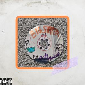 BIG STEPPER (feat. MEL. The 8th) (Explicit)