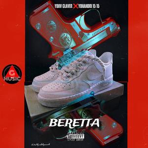 BERETTA (feat. Yohandri 15 15 & Young Clavel) [Explicit]