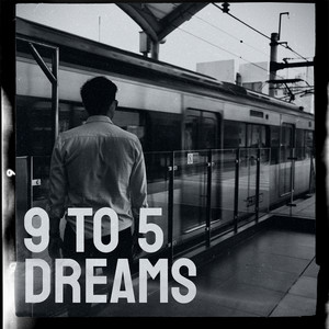 9 to 5 Dreams