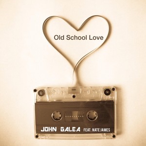 Old School Love (feat. Nate James)