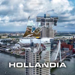 Hollandia (feat. LaDal & Ozzir) [Explicit]