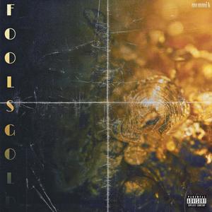 FOOLS GOLD