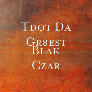 Blak Czar (Explicit)