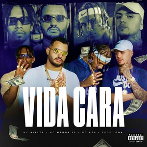 Vida Cara (Explicit)