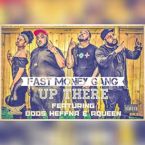 Up There(feat. Burst, Boos Heffna & Aqueen) (Explicit)