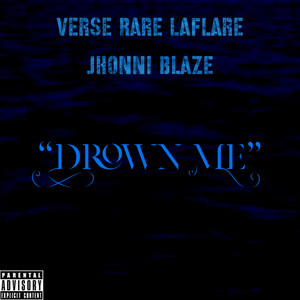 Drown Me (Explicit)