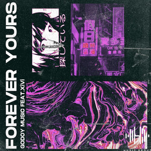 Forever Yours (feat. XiVi)