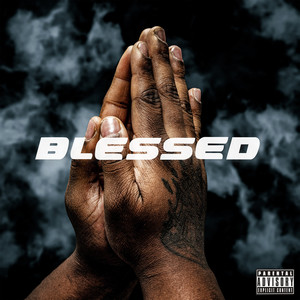 Blessed (Explicit)