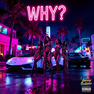 Why? (Explicit)