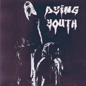 Dying Youth (Explicit)