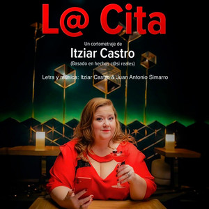 La Cita (Un cortemetraje de Itziar Castro (Basado en hechos casi reales), Original Soundtrack)