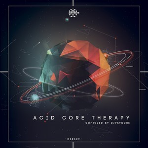 Acid Core Therapy (Compiled by DJ Psycore)