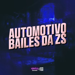 AUTOMOTIVO BAILES DA ZS (Explicit)