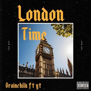 London Time (feat. YT) [Explicit]