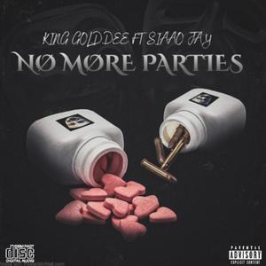 No More Parties (Explicit)