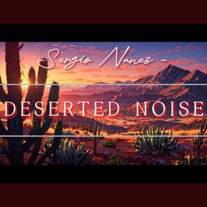 Deserted noise