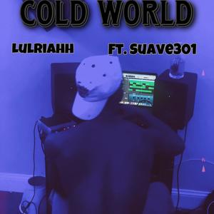 Cold World (Explicit)