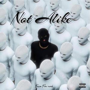 Not Alike (feat. EMDENATION) (Explicit)