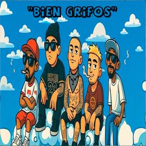 Bien Grifos (feat. Lil Wacho, Liriko Wan, Doble De & DiabloT) (Explicit)