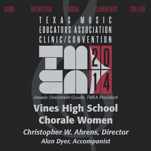 2014 Texas Music Educators Association (Tmea) : Vines High School Chorale Women