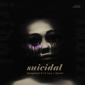 Suicidal (Explicit)