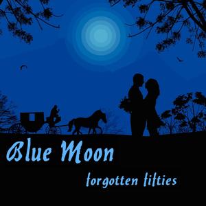 Blue Moon (Forgotten Fifties)