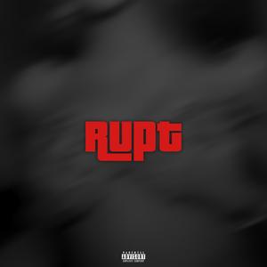 Rupt (Explicit)