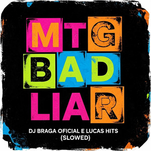 MTG BAD LIAR (Slowed)