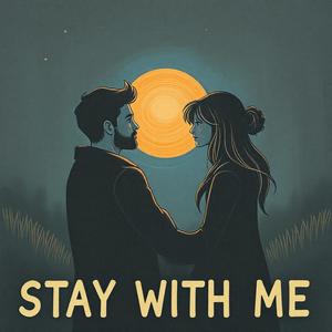 Stay With Me