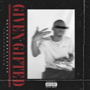 Given Gifted Ep (Explicit)